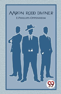 Aaron Rodd Diviner - Oppenheim, E. Phillips