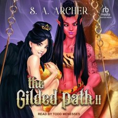 The Gilded Path II: A Cultivation Portal Fantasy - Archer, S. A.