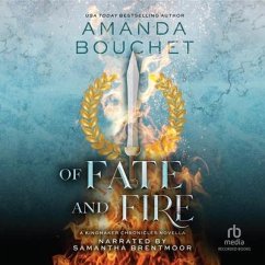 Of Fate and Fire: A Kingmaker Chronicles Novella, Book 3.5 - Bouchet, Amanda
