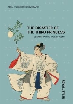 The Disaster of the Third Princess: Essays on The Tale of Genji - Tyler, Royall