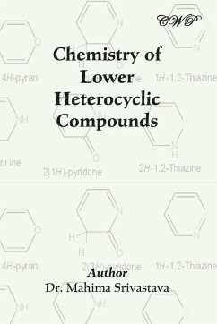 Chemistry of Lower Heterocyclic Compounds - Srivastava, Mahima
