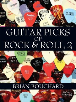 Guitar Picks of Rock & Roll 2 - Bouchard, Brian