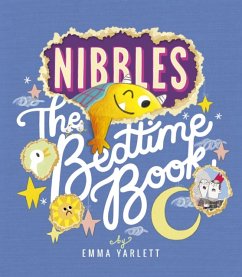 Nibbles: The Bedtime Book - Yarlett, Emma