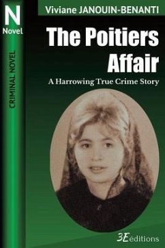 The Poitiers Affair: A Harrowing True Crime Story - Janouin-Benanti, Viviane