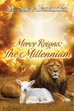 Mercy Reigns - Alexander, M Sue