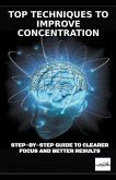 Top Techniques to Improve Concentration