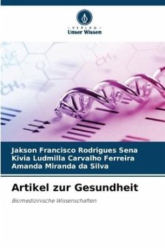 Artikel zur Gesundheit - Rodrigues Sena, Jakson Francisco;Carvalho Ferreira, Kivia Ludmilla;Miranda da Silva, Amanda