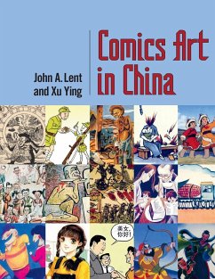 Comics Art in China - Lent, John A; Xu, Ying