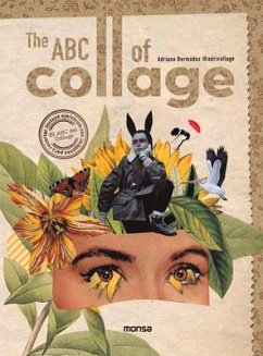 ABC of Collage, The - Bermudez, Adriana