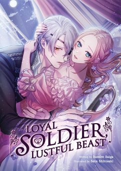 Loyal Soldier, Lustful Beast (Light Novel) - Saiga, Sumire