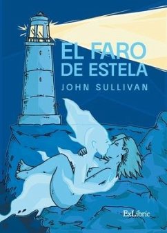 El faro de Estela - Sullivan, John