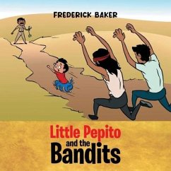 Little Pepito and the Bandits - Baker, Frederick