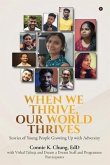 When We Thrive, Our World Thrives: Stories of Young People Growing Up With Adversity