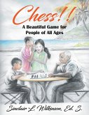 Chess!! A Beautiful Game for People of All Ages Chess!! A Beautiful Game for People of All Ages
