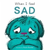 When I Feel Sad When I Feel Sad