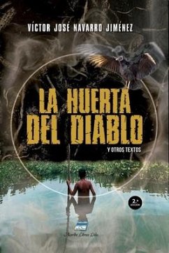 La Huerta del Diablo: y otros textos - Navarro Jimenez, Victor Jose