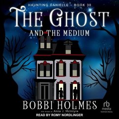 The Ghost and the Medium - Holmes, Bobbi