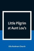 Little Pilgrim at Aunt Lou's