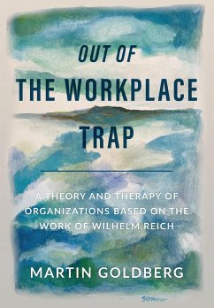 Out of The Workplace Trap - Goldberg, Martin