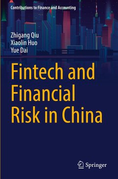 Fintech and Financial Risk in China - Qiu, Zhigang;Huo, Xiaolin;Dai, Yue