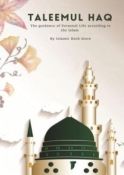 Taleemul Haq: The guidance of Personal Life according to the Islam - Store, Islamic Book