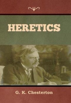 Heretics - Chesterton, G K