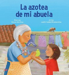 La Azotea de Mi Abuela - Diaz, Grace; Breidenstine, Judith Valdes