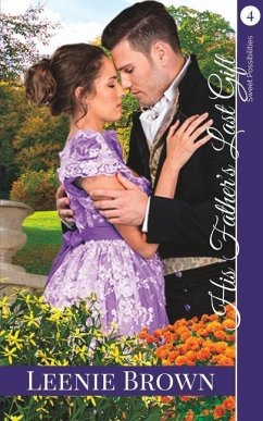 His Father's Last Gift: A Darcy and Elizabeth Variation - Brown, Leenie