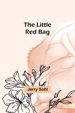 The Little Red Bag - Sohl, Jerry