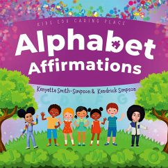 Alphabet Affirmations - Smith-Simpson, Kenyatta; Simpson, Kendrick