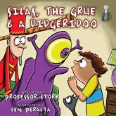 Silas, The Grue and a Didgeridoo Silas, The Grue and a Didgeridoo