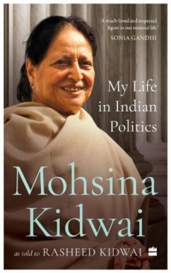 My Life in Indian Politics - Kidwai, Mohsina; Kidwai, Rasheed