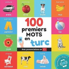 100 premiers mots en turc: Imagier bilingue pour enfants: français / turc avec prononciations - Yukismart