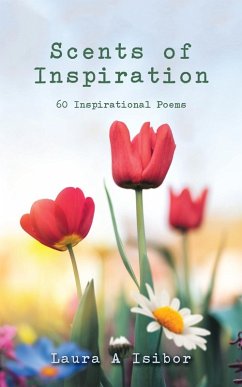 Scents of Inspiration - Isibor, Laura A