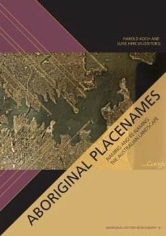 Aboriginal Placenames: Naming and Re-naming the Australian Landscape