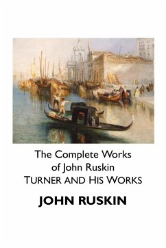THE COMPLETE WORKS OF JOHN RUSKIN