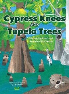 Cypress Knees and Tupelo Trees - Melvin, Cathy