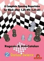 A Complete Opening Repertoire for Black After 1.D4 Nf6 2.C4 E6! - Swiercz, Dariusz
