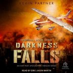 Darkness Falls: An Emp Post Apocalyptic Thriller Series