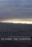 Oceanic Encounters: Exchange, Desire, Violence