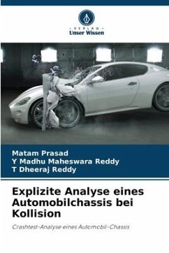 Explizite Analyse eines Automobilchassis bei Kollision - Prasad, Matam;Maheswara Reddy, Y Madhu;Reddy, T Dheeraj