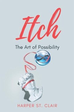 Itch: The Art of Possibility - St Clair, Harper