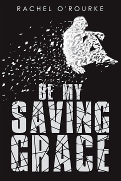 Be My Saving Grace - O'Rourke, Rachel