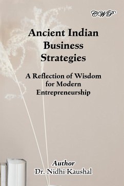 Ancient Indian Business Strategies - Kaushal, Nidhi