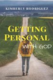 Getting Personal With God