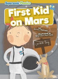 First Kid on Mars - Holmes, Kirsty