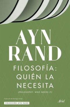 Filosofía: Quién La Necesita - Ayn, Ayn