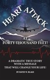 Heart Attack At Forty Thousand Feet!