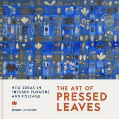 The Art of Pressed Leaves - Ashmore, Jennie