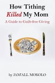 How Tithing Killed My Mom